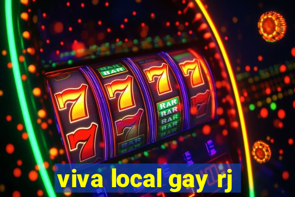 viva local gay rj